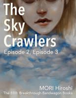 The Sky Crawlers: Episode 2, Episode 3
