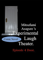 Experimental Laugh Theater.: Episode 4 Door.