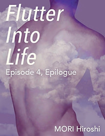 Flutter Into Life: Episode 4, Epilogue