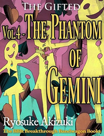 The Gifted Vol.4 - The Phantom of Gemini