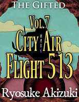 The Gifted Vol.7 - City Air Flight 513