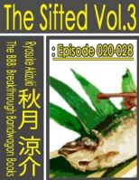 The Sifted Vol.3: Episode 020-028