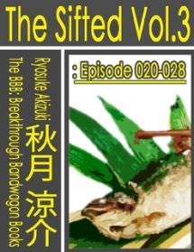 The Sifted Vol.3: Episode 020-028 (Jp)（日本語版）