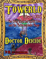 Towerld Level 0003: The Drug Lord, the Exotic Diva, and the Theriocephalic Thugs
