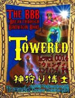 Towerld Level 0014: ウェンディ、エンディング、警句