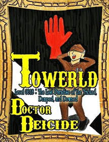 Towerld Level 0018: The Lost Paradise of the Tricked, Dumped, and Downed